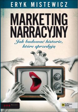 Okadka ksiki - Marketing narracyjny. Jak budowa historie, ktre sprzedaj