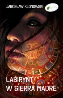 Okadka ksiki - Labirynt w Sierra Madre