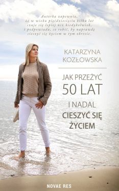 Okadka ksiki - Jak przey 50 lat i nadal cieszy si yciem 