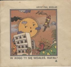 Okadka ksiki - W kogo ty si wdae, Rafa?
