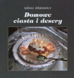 Okadka ksiki - Domowe ciasta i desery