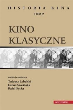 Okadka ksiki - Historia kina. Tom 2. Kino klasyczne