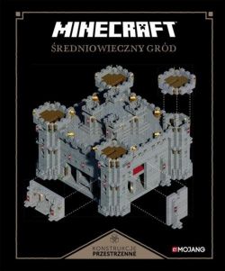Okadka ksiki - Minecraft. Konstrukcje przestrzenne. redniowieczny grd