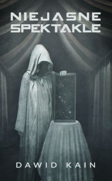 Okadka ksiki - Niejasne spektakle