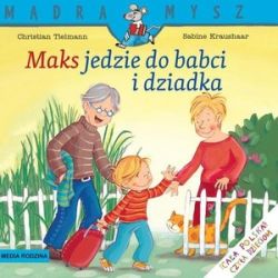 Okadka ksiki - Maks jedzie do babci i dziadka