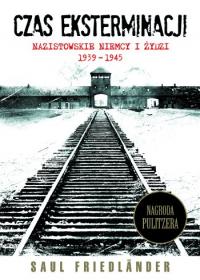 Okadka ksiki - Czas eksterminacji. Nazistowskie Niemcy i ydzi 1939-1945