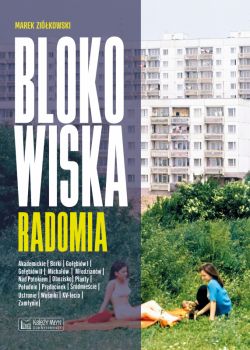 Okadka ksiki - Blokowiska Radomia