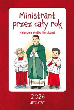 Okadka ksiki - Ministrant przez cay rok. Kalendarz suby liturgicznej 2026