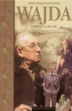 Okadka ksiki - Wajda. Portret mistrza w kilku odsonach