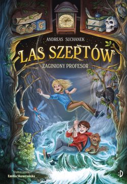 Okadka ksiki - Zaginiony profesor. Las Szeptw, tom 2