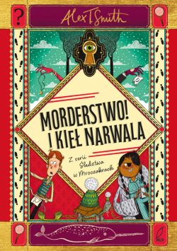 Okadka ksiki - Morderstwo! I kie narwala