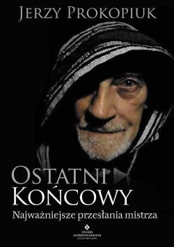 Okadka ksiki - Ostatni kocowy  Najwaniejsze przesania Mistrza