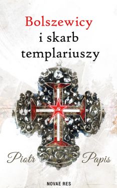 Okadka ksiki - Bolszewicy i skarb templariuszy