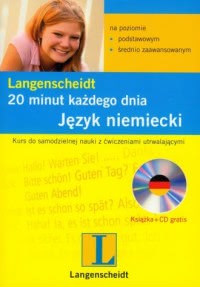 Okadka ksiki - Jzyk niemiecki 20 minut kadego dnia poziom podstawowy i rednio zaawansowany + CD