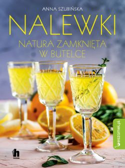 Okadka ksiki - Nalewki natura zamknita w butelce