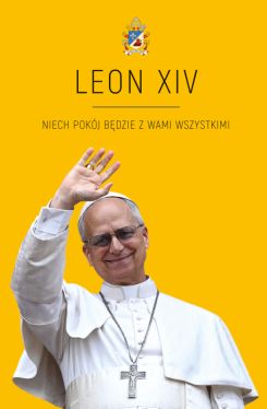 Okadka ksiki - LEON XIV. Niech pokj bdzie w Wami wszystkimi