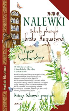 Okadka ksiki - Nalewki. Sekrety piwniczki brata Augustyna. Ksiga dawnych przepisw