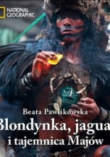 Okadka ksiki - Blondynka, jaguar i tajemnica Majw