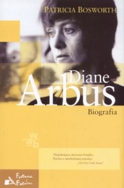 Okadka ksiki - Diane Arbus. Biografia 