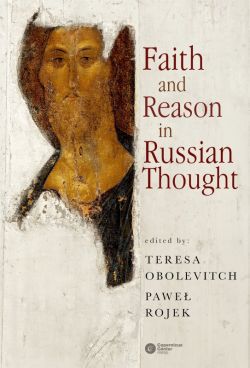 Okadka ksiki - Faith and Reason in Russian Thought