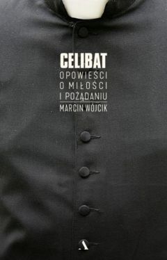 Okadka ksiki - Celibat. Opowieci o mioci i podaniu