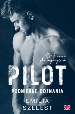 Okadka ksiki - Pilot. Podniebne doznania