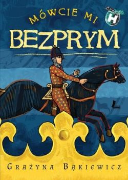 Okładka książki - Mówcie mi Bezprym