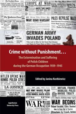 Okadka ksiki - Crime without Punishment. The Extermination and Suffering of Polish Children during the German Occupation 1939-1945