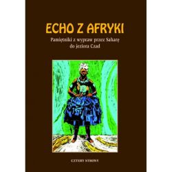 Okadka ksiki - Echo z Afryki. Pamitniki z wypraw przez Sahar do jeziora Czad