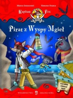 Okadka ksiki - Kapitan Fox. Pirat z Wyspy Mgie