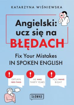 Okadka ksiki - Angielski: ucz si na bdach. Fix Your Mistakes in Spoken English