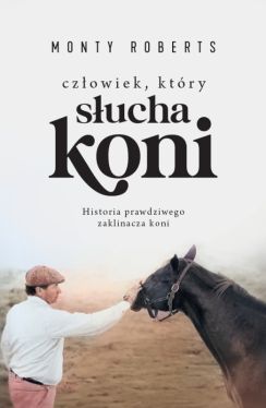 Okadka ksiki - Czowiek, ktry sucha koni