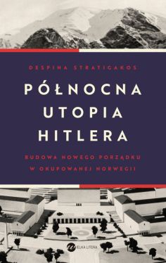 Okadka ksiki - Pnocna utopia Hitlera
