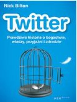 Okadka ksiki - Twitter. Prawdziwa historia o bogactwie, wadzy, przyjani i zdradzie