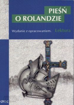 Okładka książki - Pieśń o Rolandzie. Wydanie z opracowaniem