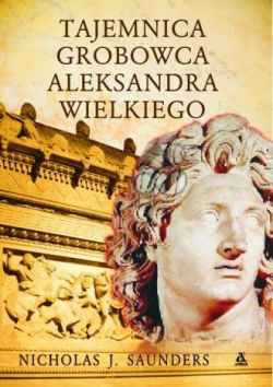 Okadka ksiki - Tajemnica grobowca Aleksandra Wielkiego