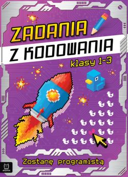 Okadka ksiki - Zadania z kodowania. Bd programist kl. 1-3
