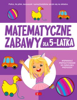 Okadka ksiki - Matematyczne zabawy dla 5-latka