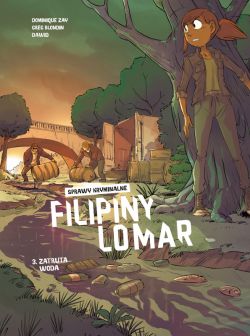 Okadka ksiki - Sprawy kryminalne Filipiny Lomar. Zatruta woda. Tom 3