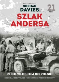 Okadka ksiki - Szlak Andersa (#21). W ziemi woskiej. 2 Korpus Polski gotw do boju