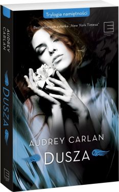 Okadka ksiki - Trylogia namitnoci. Dusza 