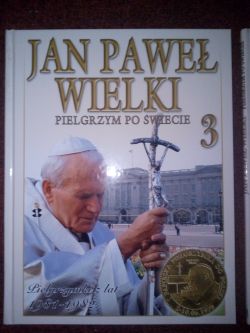 Okadka ksiki - Jan Pawe Wielki. Pielgrzym po wiecie.