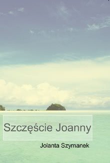 Okadka ksiki - Szczcie Joanny