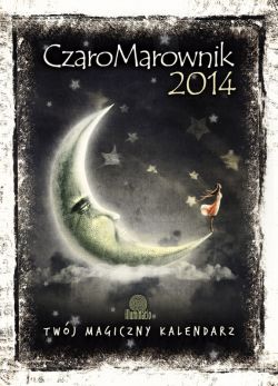 Okadka ksiki - CzaroMarownik 2014. Twj Magiczny Kalendarz