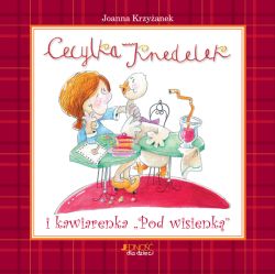 Okadka ksiki - Cecylka knedelek i kawiarenka pod wisienk