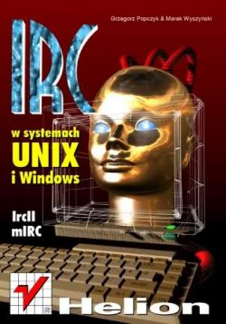 Okadka ksiki - IRC w systemach UNIX i Windows