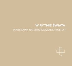 Okadka ksiki - W rytmie wiata. Warszawa na skrzyowaniu kultur