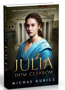 Okadka ksiki - Julia.Dom cezarw 