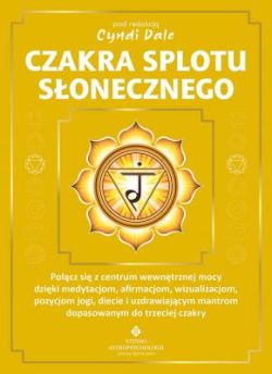 Okadka ksiki - Czakra splotu sonecznego