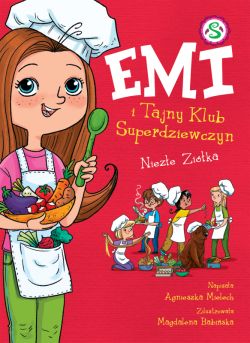 Okadka ksiki - Emi i Tajny Klub Superdziewczyn. Nieze zika. Tom 12
